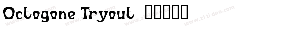 Octogone Tryout字体转换
